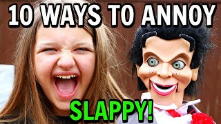 10 Ways To Annoy Slappy The Dummy [upl. by Airotnes417]