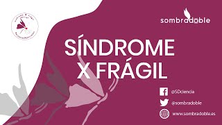 Síndrome X Frágil [upl. by Lenor492]