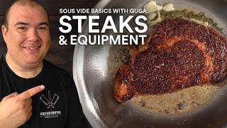 Sous Vide Basics STEAKS and EQUIPMENT [upl. by Ellenohs]