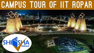 IIT Ropar Campus Tour  Indian Institute of Technology Ropar [upl. by Gahl]