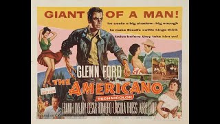 The Americano 1955  Glenn Ford [upl. by Magill775]