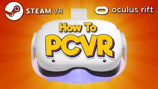 How To Play PC VR Games On The Oculus Quest 2 [upl. by Lauralee]