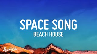 Beach House  Space Song Lyrics [upl. by Anaiad110]