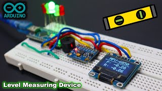 Arduino MPU6050 Digital Spirit Level Measuring Device [upl. by Milt]