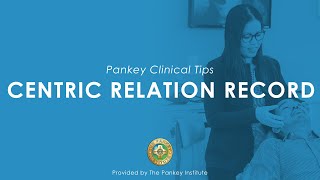 Centric Relation Record provided by The Pankey Institute [upl. by Virgy543]