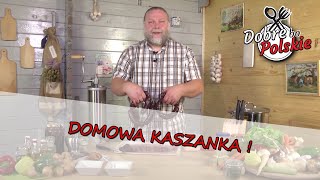 KASZANKA WŁASNEJ ROBOTY kaszanka domowa DOBRE BO POLSKIE [upl. by Pitchford]