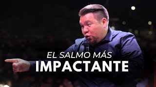 quotEL SALMO MÁS IMPACTANTE DE TU VIDAquot Abraham Pérez Predicas Cristiana [upl. by Sonnie]