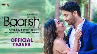 Baarish Ban Jaana Official Teaser Payal Dev Stebin Ben  Shaheer Sheikh Hina Khan Kunaal Vermaa [upl. by Okeim]