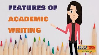 Features of Academic Writing [upl. by Belshin782]