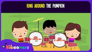 Ring Around the Pumpkin Lyric Video  The Kiboomers Preschool Songs amp Nursery Rhymes [upl. by Arret108]