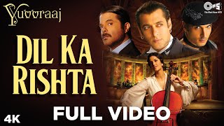 Dil Ka Rishta Full Video  Yuvvraaj  Katrina Kaif Salman Khan  Sonu Nigam Roop KumarAR Rahman [upl. by Marigold]