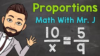 Proportions  Solving Proportions with Variables [upl. by Elttil]