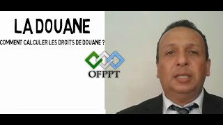 calcul des droits de douane [upl. by Kelly]