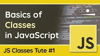 JavaScript Classes 1 The Basics  JavaScript OOP Tutorial [upl. by Airemat]