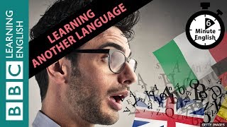 How do you learn to speak a language 6 Minute English [upl. by Pages]