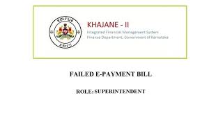 How to Create Failed epayment Bill in K2Khajane2 Bill Preparation [upl. by Fanchie]