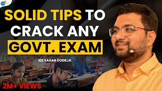 Crack Any Govt Exam With Easy Preparation And These 5 Tips  Sagar Dodeja  Josh Talks [upl. by Eatnohs776]