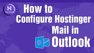 Setting Up Hostinger Email in Outlook StepbyStep [upl. by Sanborne948]