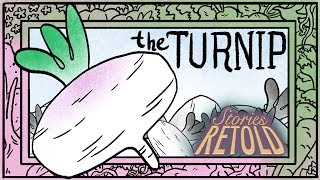 The Turnip  Stories Retold [upl. by Hyacinthe349]