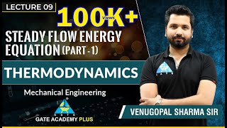 Thermodynamics  Module 3  Steady Flow Energy Equation  Part 1 Lecture 9 [upl. by Marguerite]