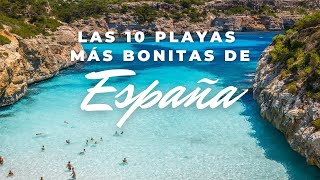 Las 10 Playas Más Bonitas De España 2021 [upl. by Harwell983]