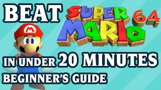 Super Mario 64 20minute Beginners Speedrun Guide [upl. by Penn324]