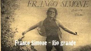 Franco Simone  Rio grande [upl. by Wyler515]