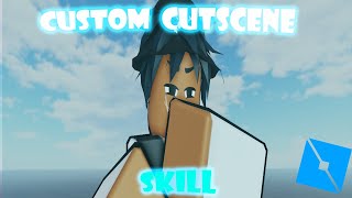 How To Make Skill CutScene Roblox Studio [upl. by Dex]