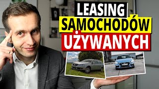 LEASING Auta Używanego  KOMPEDIUM WIEDZY [upl. by Karena]