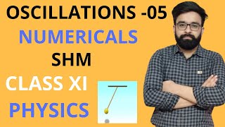 Numericals On SHM  Oscillations Class 11th Physics  CBSE  NEET  JEE [upl. by Anikahs200]