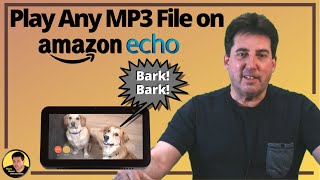 Play Any MP3 file on your Amazon Echo Device [upl. by Ardelis435]