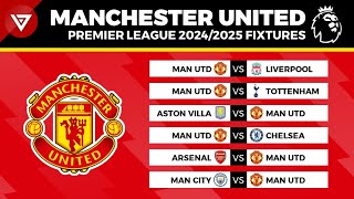 MANCHESTER UNITED FIXTURES PREMIER LEAGUE 202425  EPL Schedule Today 20242025 [upl. by Ani828]