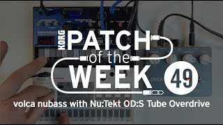 Patch of the Week 49 volca nubass with NuTekt ODS Tube Overdrive [upl. by Ber]