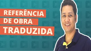 Referência de Livro Traduzido ABNT  Como Citar Livros Traduzidos [upl. by Neral]