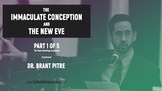 The Immaculate Conception and the New Eve Part 1 of 5 [upl. by Tirrell]