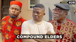 Compound Elders  Mark Angel TV [upl. by Cyrano]