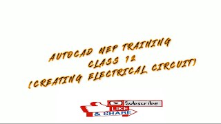 AUTOCAD MEP TRAINING 12 DESIGNING ELECTRICAL CIRCUIT [upl. by Hanforrd763]