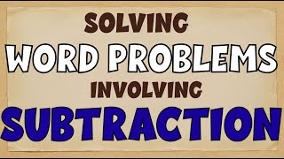 Solving Problems Involving Subtraction  Math Video [upl. by Marget]