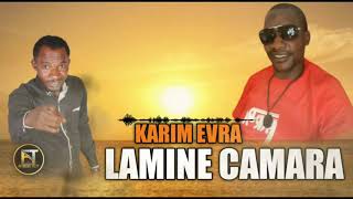 KARIM EVRA LAMINE CAMARA🇬🇳MUSIQUE GUINÉENNE 2021 [upl. by Laktasic]