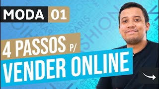 ECOMMERCE DE MODA  4 PASSOS PARA VENDER ROUPAS ONLINE DO ZERO [upl. by Dyke]