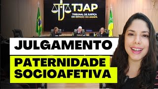 JULGAMENTO PATERNIDADE SOCIOAFETIVA [upl. by Eanyl779]