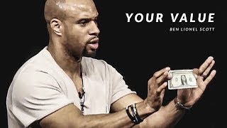 YOUR VALUE  Powerful Motivational Speech [upl. by Cattier]