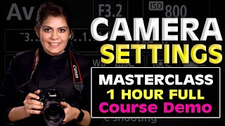 FREE MASTERCLASS on Camera Settings in HINDI  Photography Course DEMO Workshop Mode dial EXPLAINED [upl. by Storm]