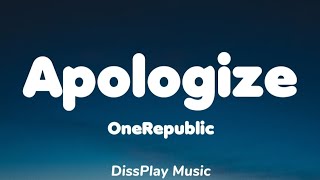 OneRepublic  Apologize lyrics [upl. by Ilojne454]