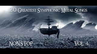 20 Greatest Symphonic Metal Songs NON STOP ★ VOL 4 [upl. by Maxwell]