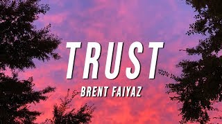 Brent Faiyaz  Trust Lyrics [upl. by Neladgam]