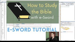 eSword Tutorial How to Study the Bible with eSword [upl. by Faunia261]