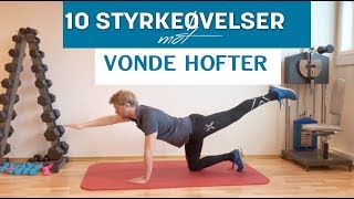 10 Styrkeøvelser mot Vonde Hofter [upl. by Corine]