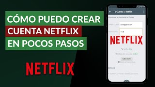 Cómo Puedo Crear una Cuenta de Netflix en Pocos Pasos [upl. by Trotter]