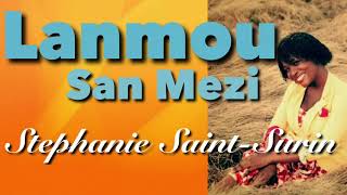 Lanmou San Mezi Stephanie SaintSurin Lyrics [upl. by Naud65]